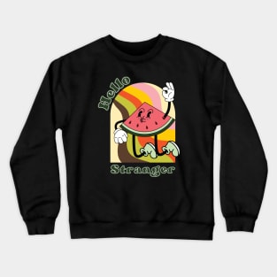 Hello Stranger: Vintage Vibes Retro Design Crewneck Sweatshirt